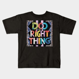 DO THE RIGHT THING - andalousie Kids T-Shirt